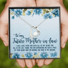 To my Future Mother-in-law Thank you for entrusting me with a piece of your heart PW896