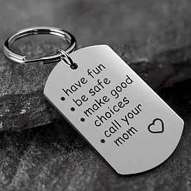 Have Fun, Be Safe, Make Good Choices And Call Your Mom Keychain PWB160