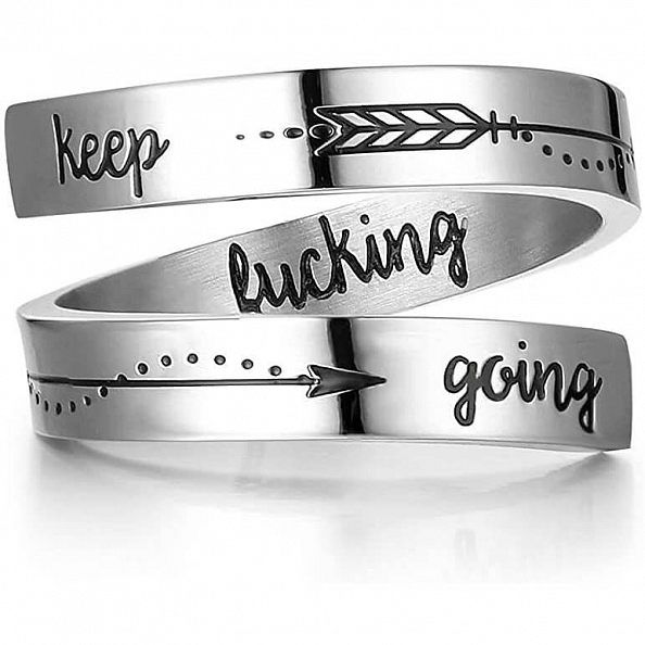 Keep Fucking Going Inspirational Ring PWB298