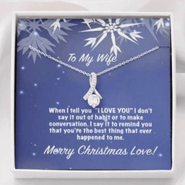 To My Wife - When I tell you I love you Necklace PWB060